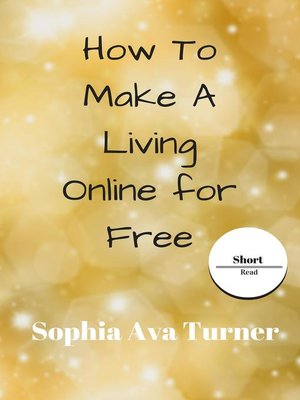 cover image of How to Make a Living Online for Free